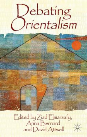 Książka Debating Orientalism Ziad Elmarsafy