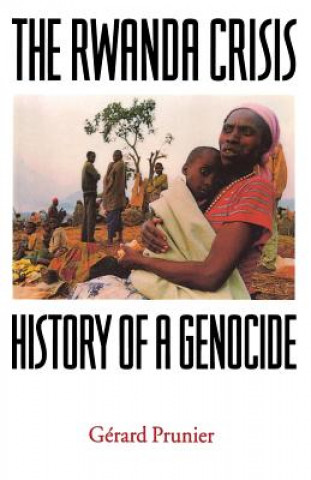 Kniha Rwanda Crisis Gerard Prunier