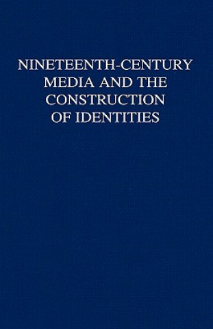 Buch Nineteenth-Century Media and the Construction of Identities Laurel Brake