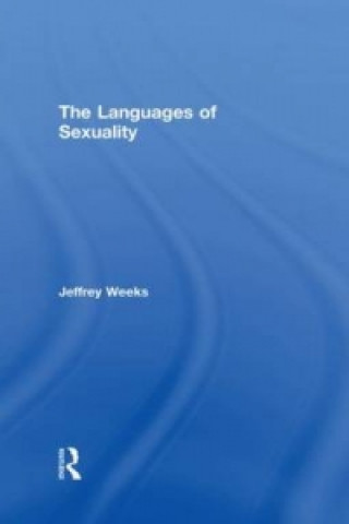 Kniha Languages of Sexuality Jeffrey Weeks