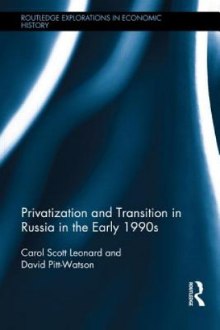 Książka Privatization and Transition in Russia in the Early 1990s Carol S Leonard