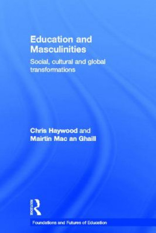 Kniha Education and Masculinities Chris Haywood