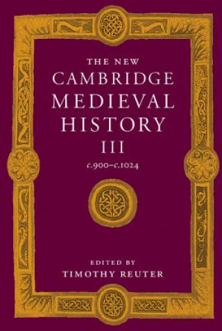 Könyv New Cambridge Medieval History: Volume 3, c.900-c.1024 Amatzia Avni