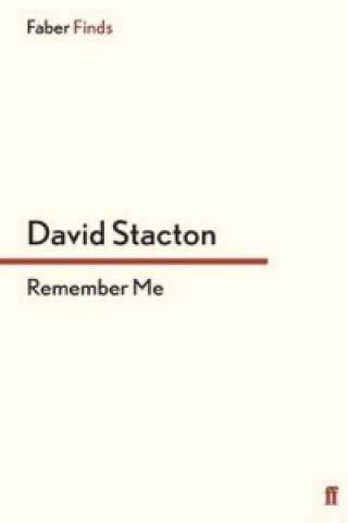 Knjiga Remember Me David Stacton