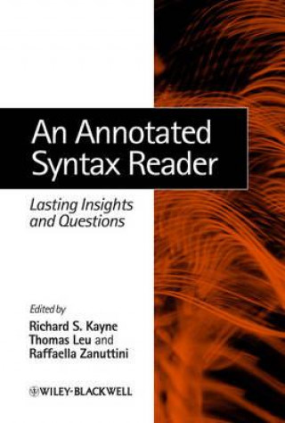 Carte Annotated Syntax Reader - Lasting Insights and Questions Richard S Kayne