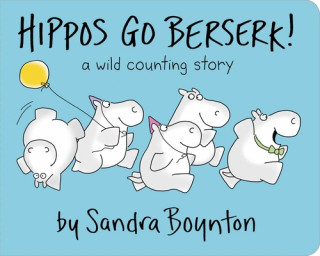 Книга Hippos Go Berserk Sandra Boynton