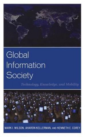 Книга Global Information Society Kenneth E Corey