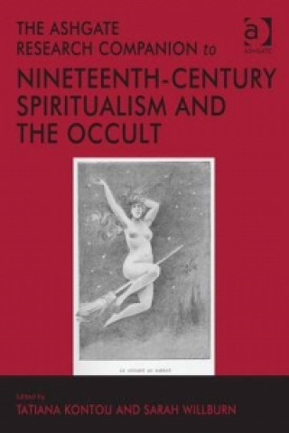 Książka Ashgate Research Companion to Nineteenth-Century Spiritualism and the Occult Tatiana Kontou