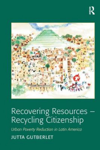 Book Recovering Resources - Recycling Citizenship Jutta Gutberlet