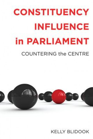 Book Constituency Influence in Parliament Kelly Blidook