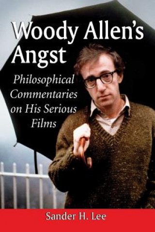 Book Woody Allen's Angst Sander H Lee