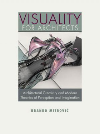 Книга Visuality for Architects Branko Mitrovic