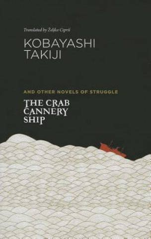 Kniha Crab Cannery Ship Takiji Kobayashi