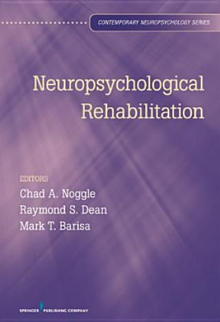 Kniha Neuropsychological Rehabilitation Chad Noggle