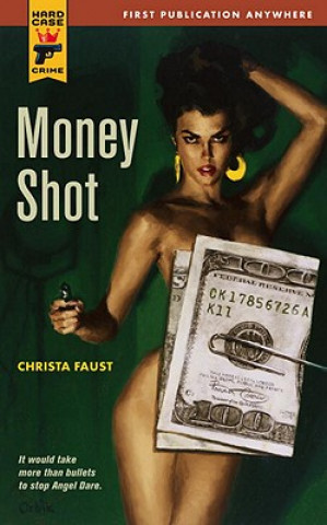 Kniha Money Shot Christa Faust
