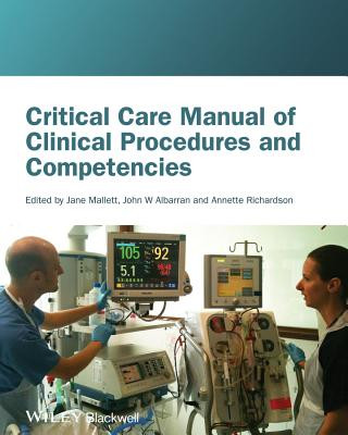 Carte Critical Care Manual of Clinical Procedures and Competencies Jane Mallett