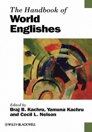 Knjiga Handbook of World Englishes Braj B Kachru