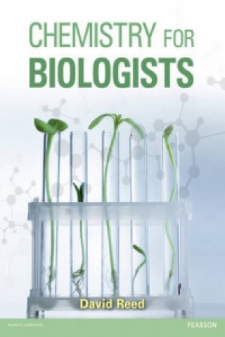 Könyv Chemistry for Biologists David Reed