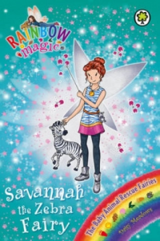Kniha Rainbow Magic: Savannah the Zebra Fairy Daisy Meadows