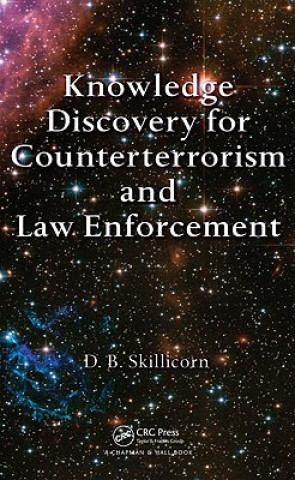 Livre Knowledge Discovery for Counterterrorism and Law Enforcement David Skillicorn