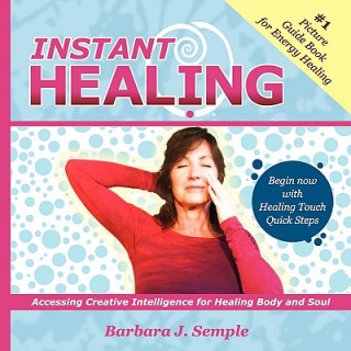 Buch Instant Healing Barbara J. Semple