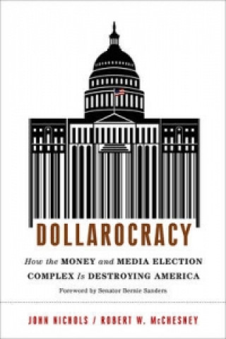 Carte Dollarocracy John Nichols