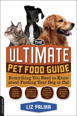 Kniha Ultimate Pet Food Guide Liz Palika