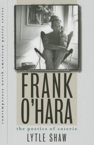 Könyv Frank O'Hara Lytle Shaw