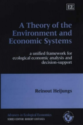 Kniha Theory of the Environment and Economic Systems Reinout Heijungs