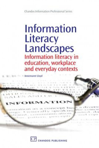 Kniha Information Literacy Landscapes Dr. Annemaree Lloyd