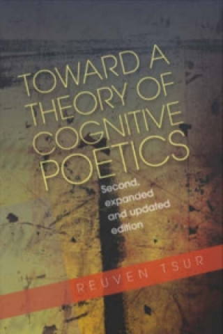 Kniha Toward a Theory of Cognitive Poetics Reuven Tsur