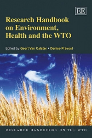 Carte Research Handbook on Environment, Health and the WTO Geert van Calster