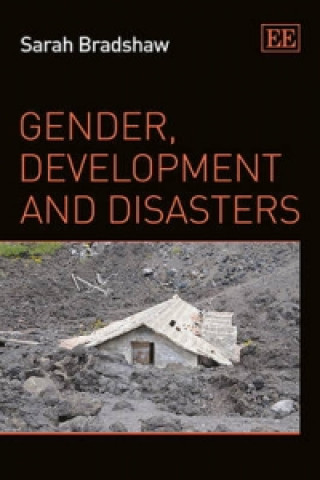 Knjiga Gender, Development and Disasters Sarah Bradshaw