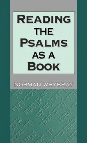 Buch Reading the Psalms as a Book R N Whybray