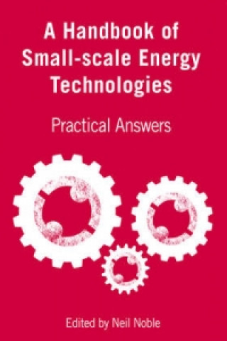 Carte Handbook of Small-scale Energy Technologies Neil Noble