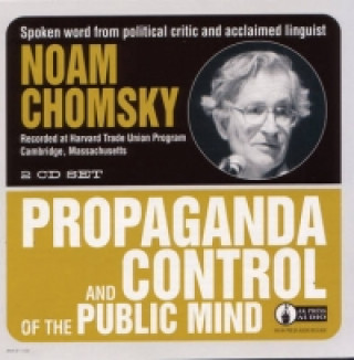 Audio Propaganda And Control Of The Public Mind Noam Chomsky