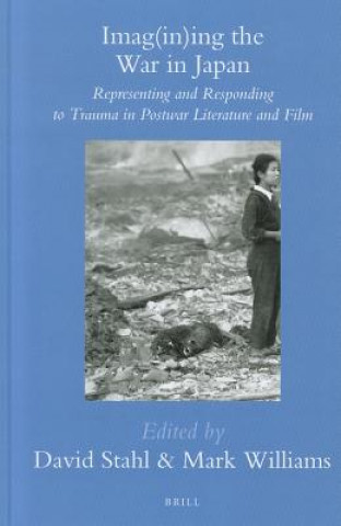 Kniha Imag(in)ing the War in Japan David Stahl