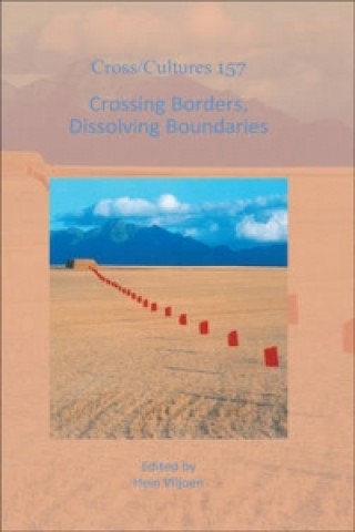 Knjiga Crossing Borders, Dissolving Boundaries Hein Viljoen