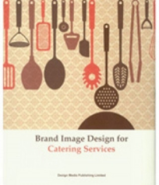 Kniha Brand Image Design for Catering Services Graphic Team