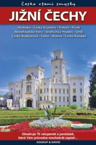 Kniha Jižní Čechy - Česko všemi smysly + vstupenky Mikysková Pavla