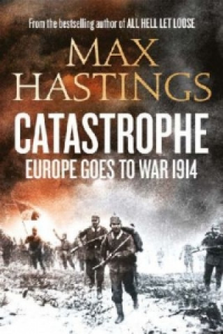 Kniha Catastrophe Max Hastings