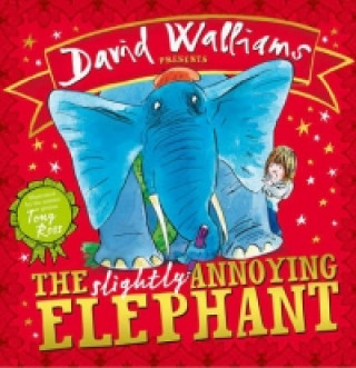 Kniha Slightly Annoying Elephant David Walliams