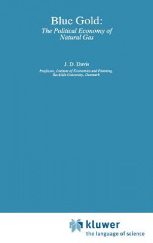 Könyv Blue Gold: The Political Economy of Natural Gas Jerome D. Davis