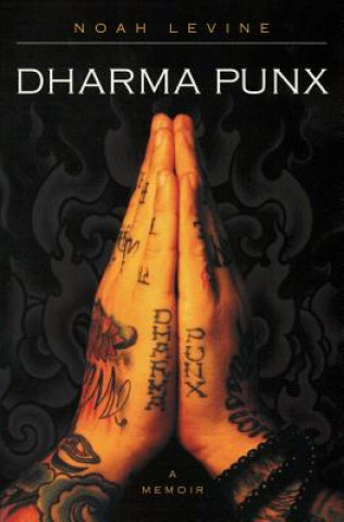 Kniha Dharma Punx Noah Levine