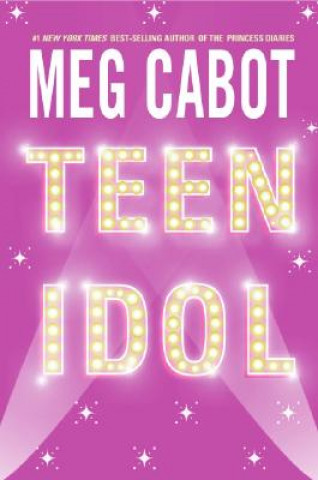 Kniha Teen Idol Meg Cabot