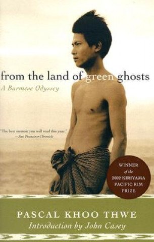 Carte From the Land of Green Ghosts Pascal Khoo Thwe