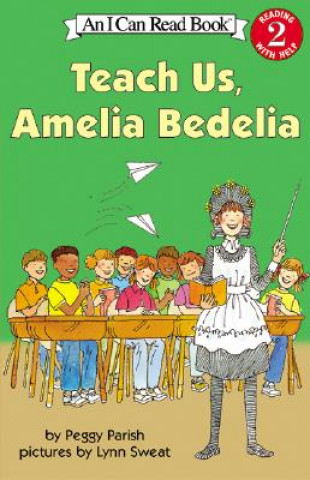 Könyv Teach Us, Amelia Bedelia Peggy Parish