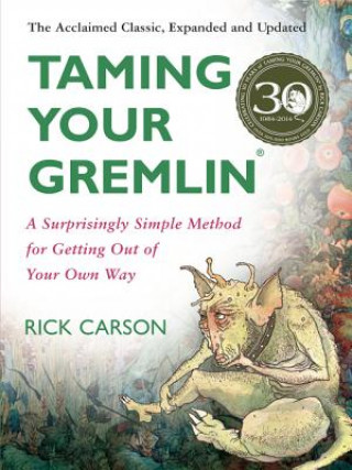 Kniha Taming Your Gremlin Rick Carson