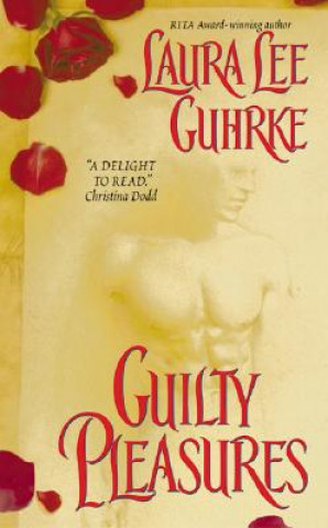 Βιβλίο Guilty Pleasures Laura L. Guhrke