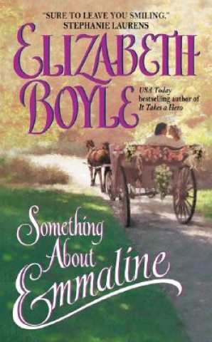 Könyv Something About Emmaline Elizabeth Boyle